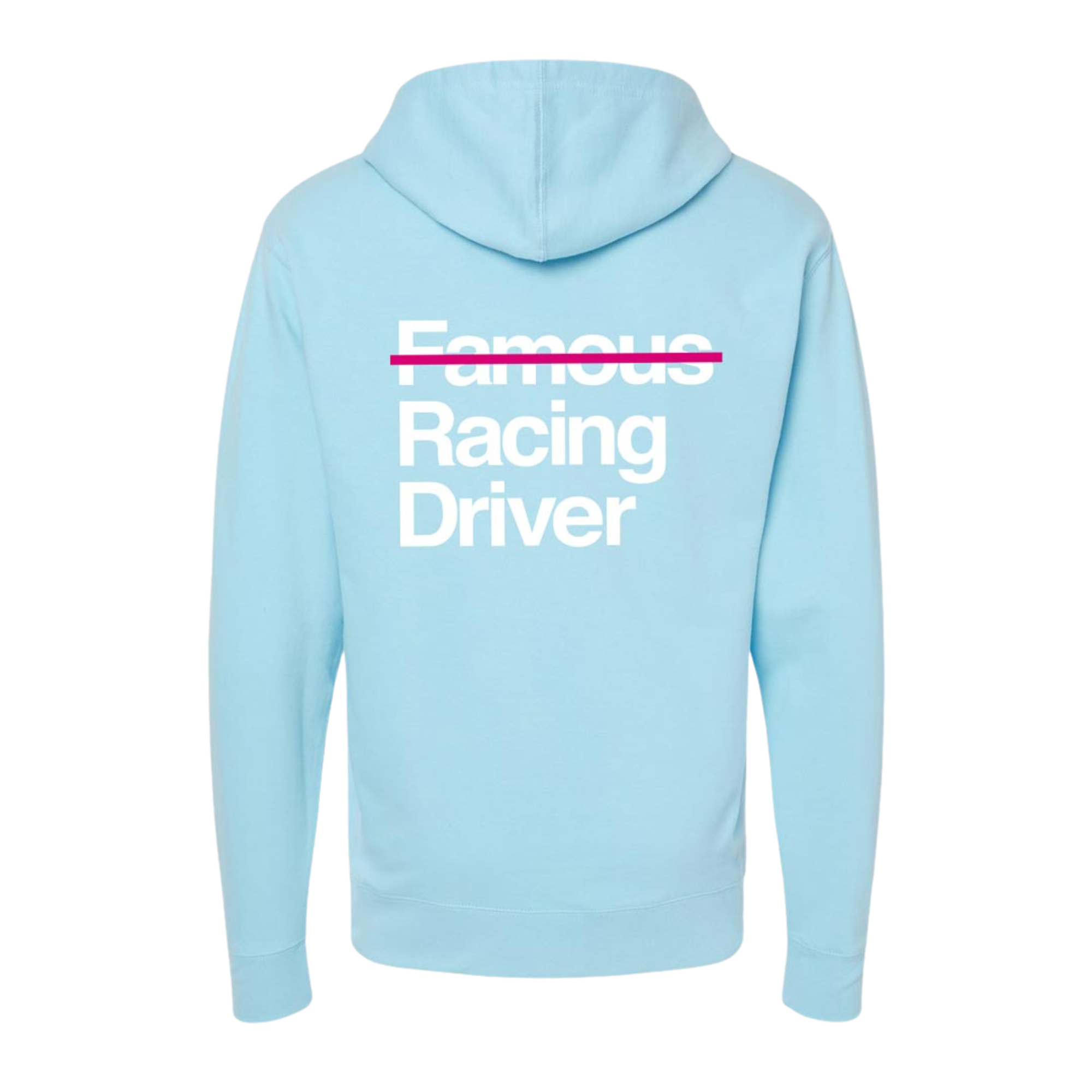 The back of the light blue Not Famous Racing Driver Hoodie from Not Famous Racing Apparel.